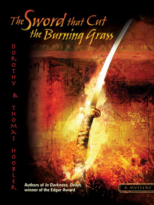 Title details for The Sword That Cut the Burning Grass by Dorothy Hoobler - Available